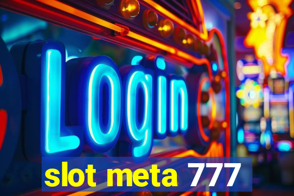 slot meta 777